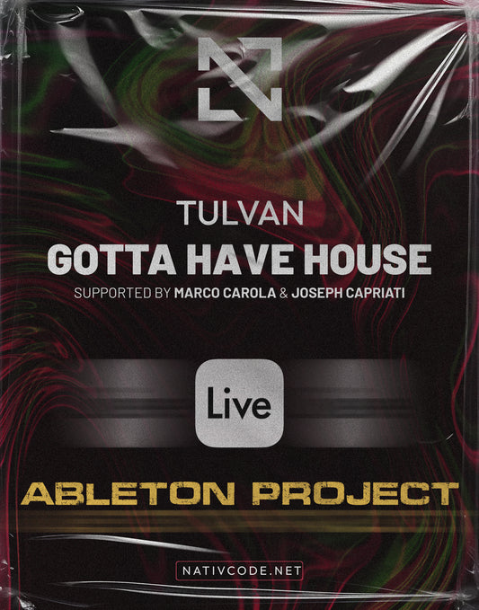 TULVAN - "Gotta Have House" Original Ableton Project (Marco Carola Support)